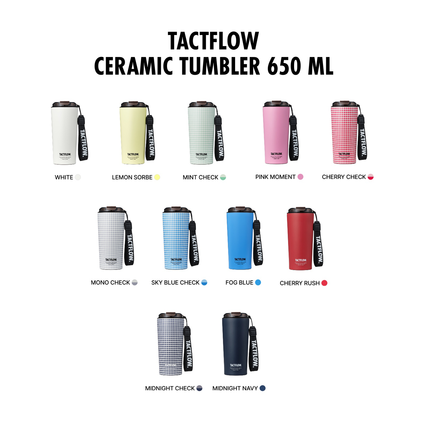 TACTFLOW Ceramic Tumbler แก้วน้ำเก็บอุณหภูมิ ความจุ 650ml. รุ่น TFB501 - TFB509